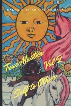 Paperback True Master Vol 2: Self to Others Book
