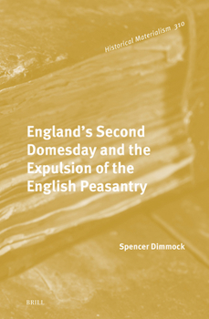 Hardcover England's Second Domesday and the Expulsion of the English Peasantry Book