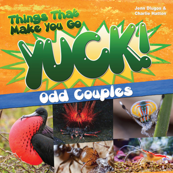 Paperback Things That Make You Go Yuck!: Odd Couples Book