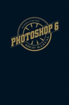 Paperback Photoshop 6 Shop Manual Book