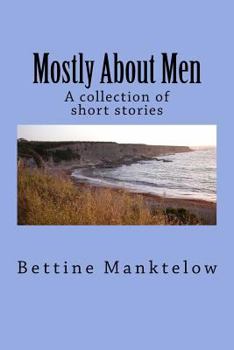 Paperback Mostly About Men: A collection of short stories Book