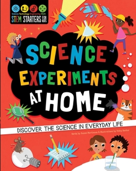 Paperback STEM Starters for Kids: Science Experiments at Home: Discover the Science in Everyday Life Book