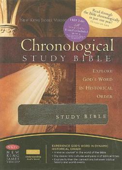 Chronological Study Bible: Explore God's Word In Historical Order- New King James Version (NKJV)