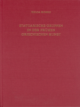 Hardcover Statuarische Gruppen in Der Frühen Griechischen Kunst [German] Book
