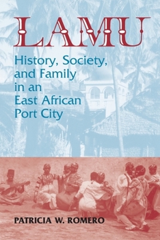 Paperback Lamu: History, Society, and Family in an East African Port City Book