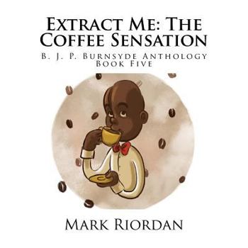 Paperback Extract Me: The Coffee Sensation Book