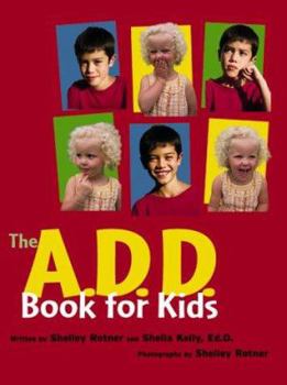 Hardcover The A.D.D. Book for Kids Book