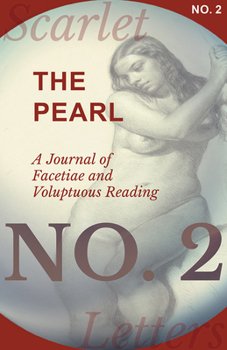 Paperback The Pearl - A Journal of Facetiae and Voluptuous Reading - No. 2 Book