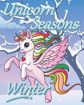Paperback Unicorn Seasons: Winter: coloring journal Book