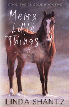 Paperback Merry Little Things: Good Things Come Book 5 Book