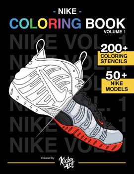 Paperback Nike Coloring Book Vol. 1 – Created By: KicksArt: The ultimate Nike coloring book! Book