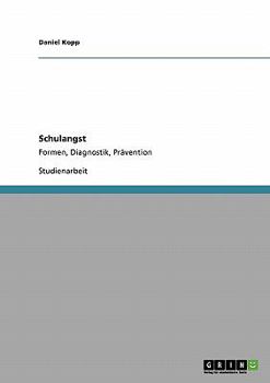 Paperback Schulangst. Formen, Diagnostik, Prävention [German] Book