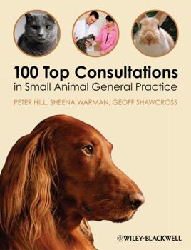 Paperback 100 Top Consultations in Small Animal General Practice Book