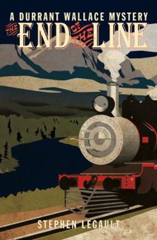 End of the Line - Book #1 of the Durrant Wallace