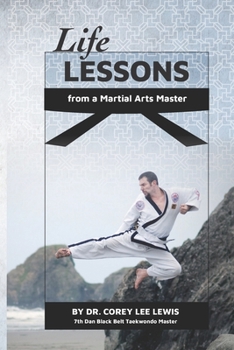 Paperback Life Lessons from a Martial Arts Master Book