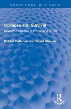 Paperback Collapse and Survival: Industry Strategies in a Changing World Book