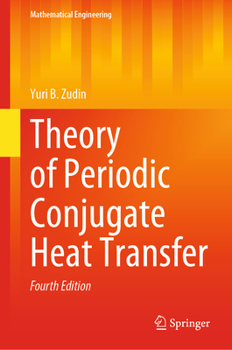 Hardcover Theory of Periodic Conjugate Heat Transfer Book