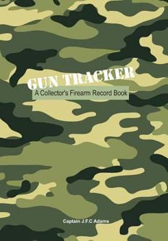 Paperback Gun Tracker: A Collector's Firearm Record Book