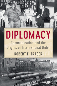 Paperback Diplomacy: Communication and the Origins of International Order Book