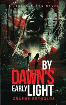 By Dawn's Early Light (Jack Carlton Thriller)