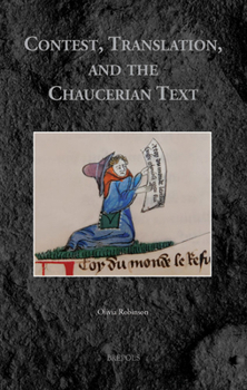 Hardcover Contest, Translation, and the Chaucerian Text [French] Book