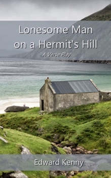 Paperback Lonesome Man on a Hermit's Hill: A Verse Play Book