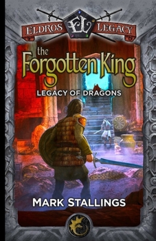 The Forgotten King: Legacy of Dragons