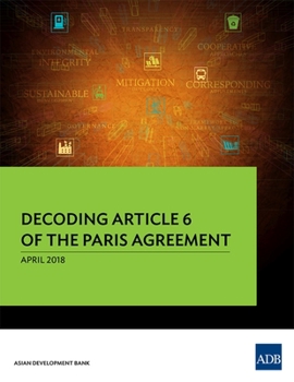 Paperback Decoding Article 6 of the Paris Agreement Book