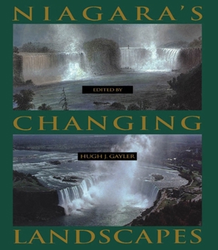 Paperback Niagara's Changing Landscapes, 178 Book