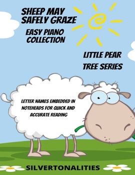 Paperback Sheep May Safely Graze Easy Piano Collection Little Pear Tree Series Book