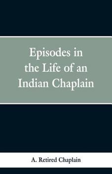 Paperback Episodes in the Life of an Indian Chaplain Book