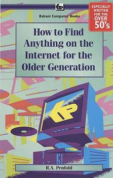 How to Find Anything on the Internet for the Older Generation