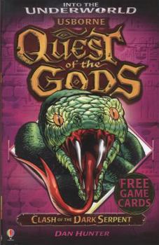 Clash of the Dark Serpent - Book #9 of the Quest of the Gods