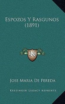 Paperback Espozos Y Rasgunos (1891) [Spanish] Book