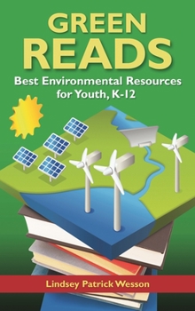Hardcover Green Reads: Best Environmental Resources for Youth, Kâ "12 Book