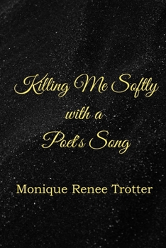 Paperback Killing Me Softly with a Poet's Song Book