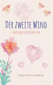 Paperback Der zweite Wind: Kurzgeschichten [German] Book