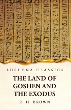 Paperback The Land of Goshen and the Exodus Book