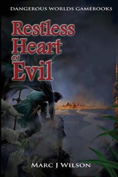 Paperback Restless Heart of Evil: A fantasy gamebook adventure Book