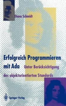 Hardcover Erfolgreich Programmieren Mit ADA: Unter Berücksichtigung Des Objektorientierten Standards [German] Book