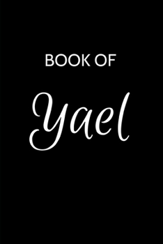 Paperback Yael Journal: A Gratitude Journal Notebook for Men Boys Fathers and Sons with the name Yael - Handsome Elegant Bold & Personalized - Book