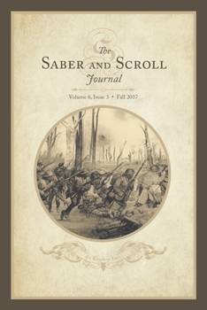 Paperback Saber & Scroll: Volume 6, Issue 3, Fall 2017 Book