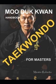 Paperback Taekwondo Handbook: Moo Duk Kwan [Large Print] Book