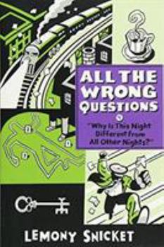 Les fausses bonnes questions de Lemony Snicket - Book #4 of the All the Wrong Questions