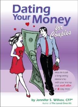 Hardcover Dating Your Money for Couples: How to Build a Long-lasting Relationship With Your Money and Each Other in 8 Easy Steps Book