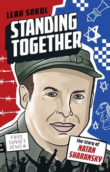 Paperback Standing Together: The Story of Natan Sharansky Book