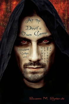 Paperback At the Devil's Own Game: Louisiana Gothic One Book