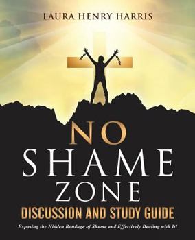 Paperback No Shame Zone Discussion and Study Guide Book