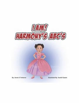 Paperback I AM! HARMONY'S ABC'S (Pre-School With Harmony) Book