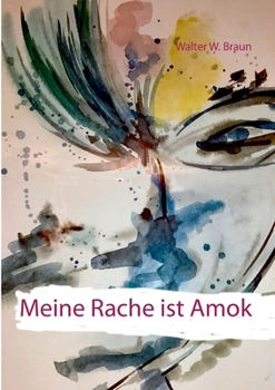 Paperback Meine Rache ist Amok [German] Book